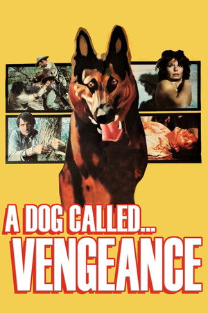 A Dog Called... Vengeance 