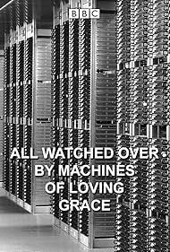 All Watched Over by Machines of Loving Grace