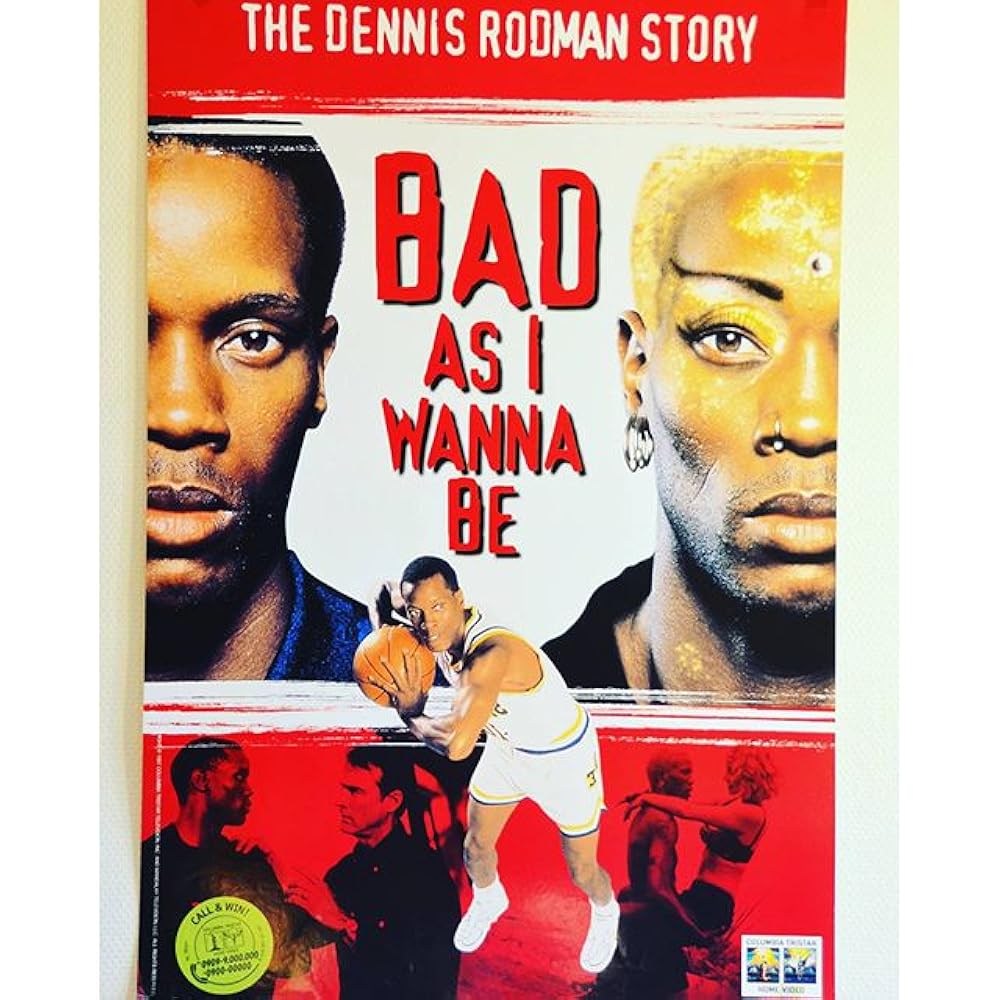 Bad As I Wanna Be: The Dennis Rodman Story