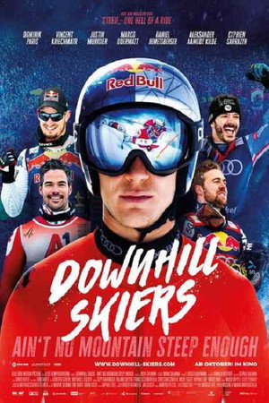 Downhill Skiers: Ain't No Mountain Steep Enough 