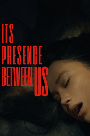 Its Presence Between Us 