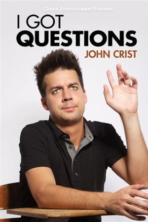 John Crist: I Got Questions 