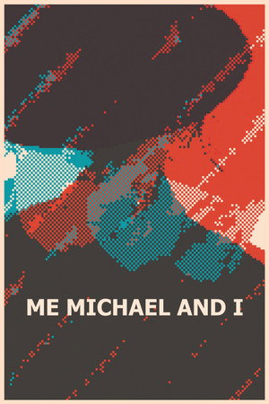 Me, Michael and I