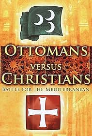 Ottomans versus Christians: Battle for the Mediterranean