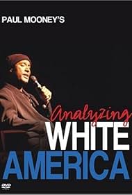 Paul Mooney: Analyzing White America