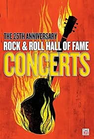 The 25th Anniversary Rock and Roll Hall of Fame Concerts