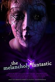 The Melancholy Fantastic