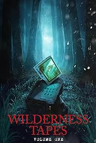 The Wilderness Tapes: Volume One