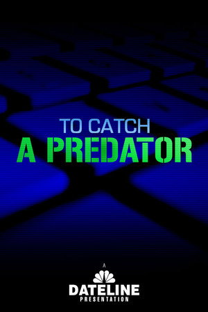 To Catch a Predator 