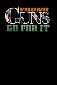 Young Guns Go For It